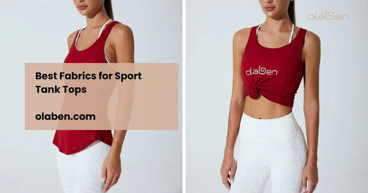 Best Fabrics for Sport Tank Tops: What to Choose for Comfort and Performance - Olaben