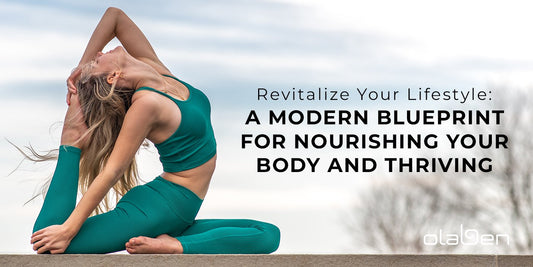 Revitalize Your Lifestyle: A Modern Blueprint for Nourishing Your Body and Thriving